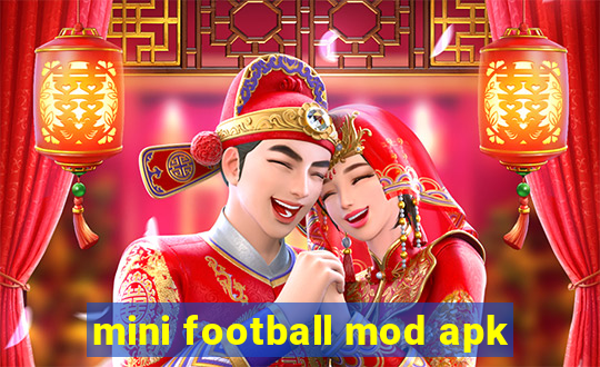 mini football mod apk